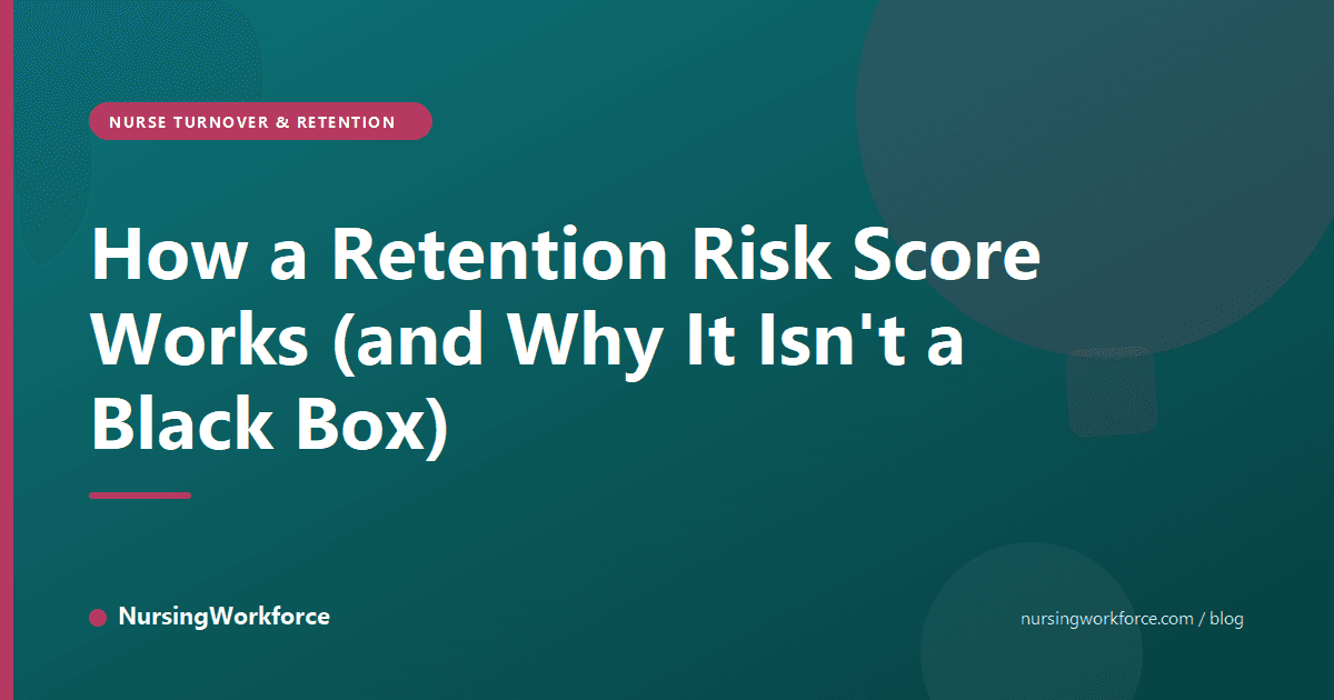 How a Retention Risk Score Works (and Why It Isn't a Black Box)