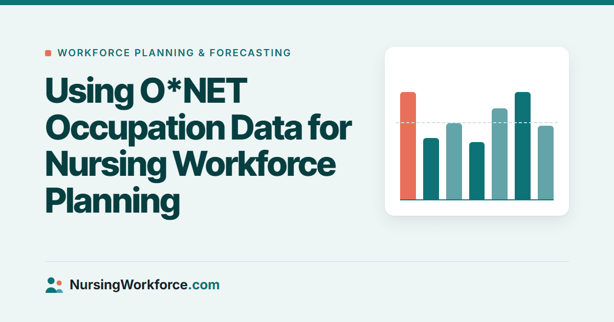 Using O*NET Occupation Data for Nursing Workforce Planning