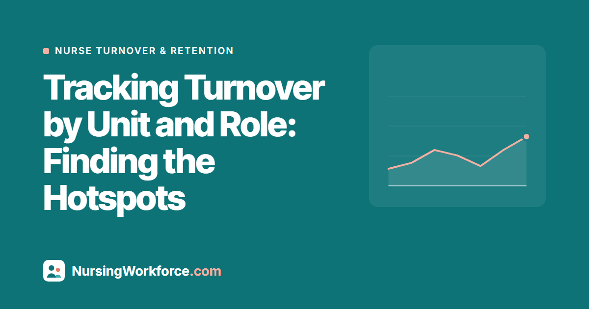 Tracking Turnover by Unit and Role: Finding the Hotspots